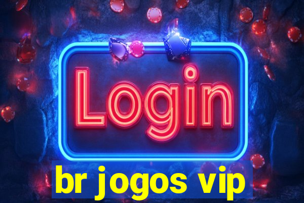 br jogos vip